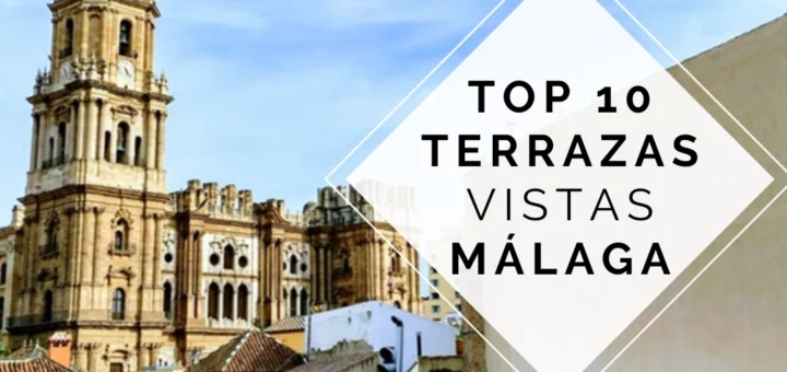 Top-10-Terrazas-Vistas-Málaga-Centro