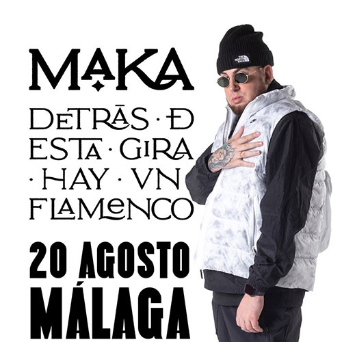 Maka-Conciertos-Feria-de-Málaga-2022