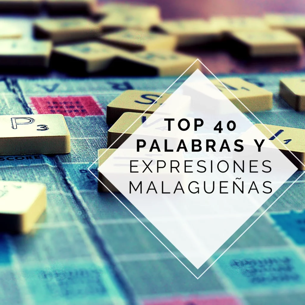 Palabras-malagueñas-expresiones-vocabulario-típicas